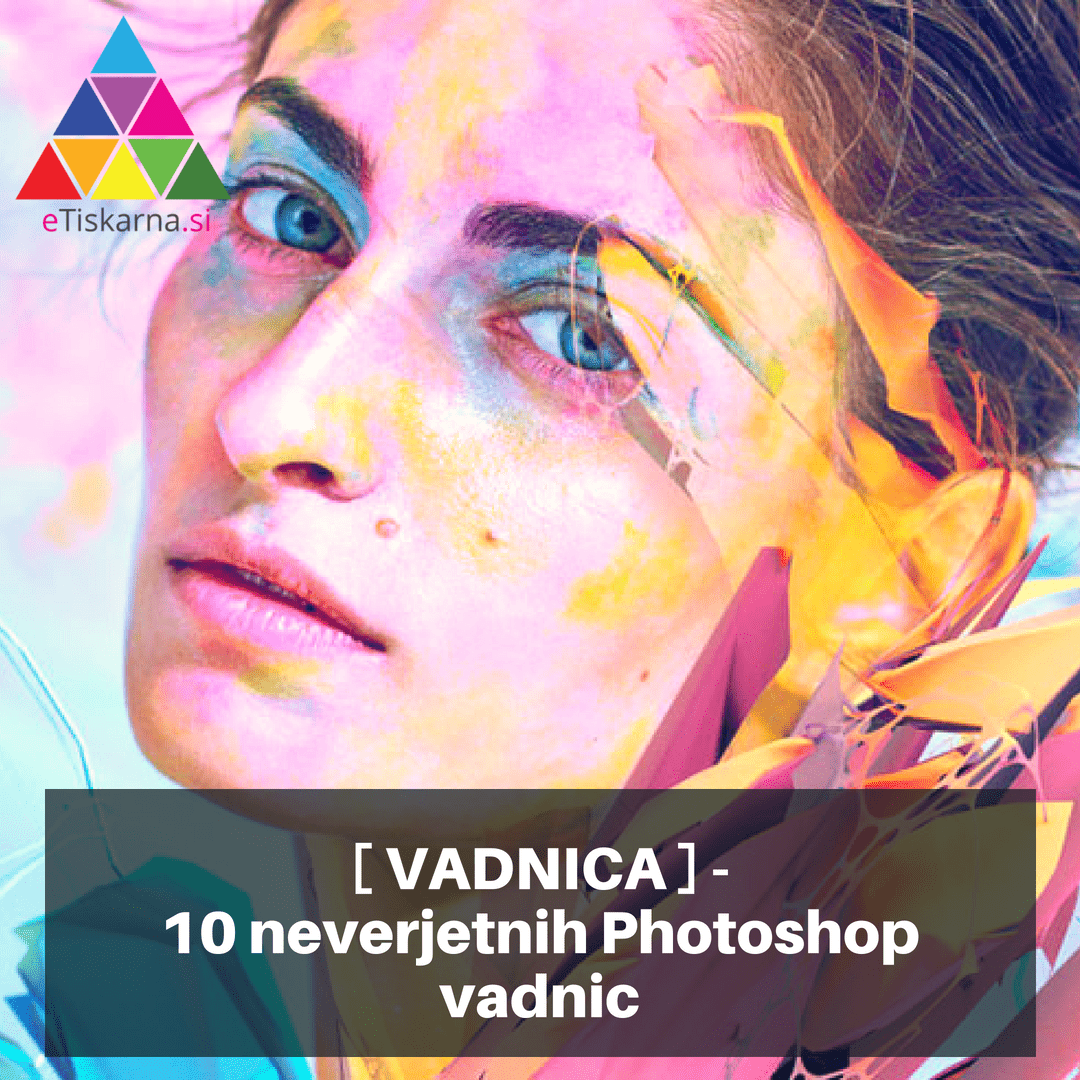 [ VADNICA ] – 10 neverjetnih Photoshop vadnic